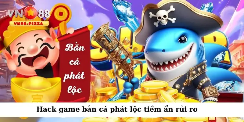 Công cụ gian lận bắn cá bất hợp pháp