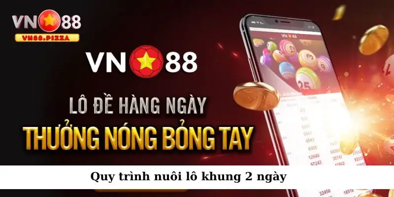 Cách nuôi lô khung mang đến cơ hội thắng lớn