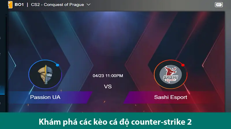 Các kèo cá độ Counter-Strike 2 hấp dẫn cùng các bí quyết chơi thành công